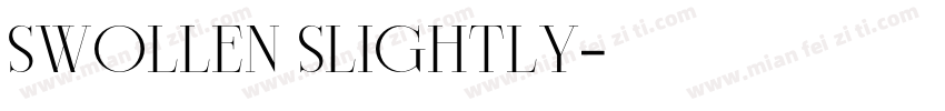 Swollen Slightly字体转换